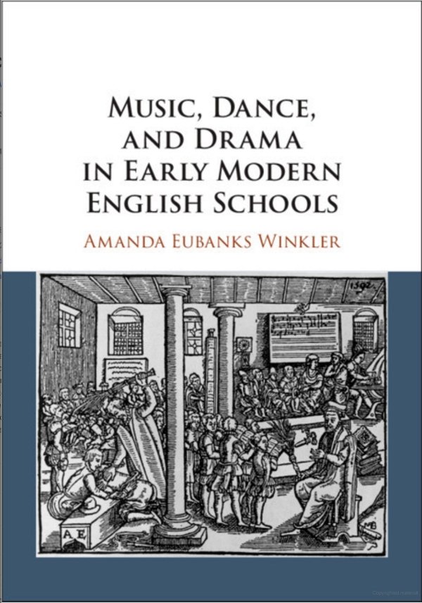 Music, Dance, and Drama in Early Modern English Schools.jpg