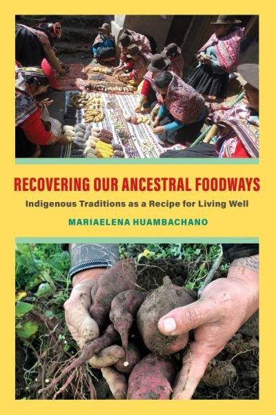 Huambachano Book cover showing indigenous communities sorting through field harvested food